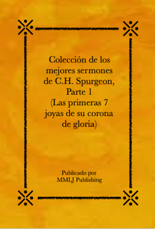 Colección de los mejores sermones de C.H. Spurgeon, Parte 1  (Libro impreso en Amazon)